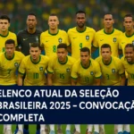 Elenco completo da Seleção Brasileira em 2025, com Neymar, Vinícius Júnior, Rodrygo, Endrick, Casemiro, Alisson e Marquinhos convocados para as Eliminatórias da Copa 2026.